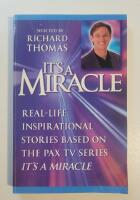 It's a Miracle : Real-Life Inspirational Stories Based on the PAX TV Series "It's A Miracle"