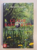 Gl&auml;djerapporten : Goda nyheter om v&aring;r v&auml;rld