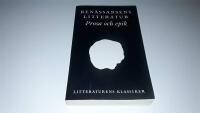 Litteraturens klassiker. Ren&auml;ssansens litteratur. Prosa och epik
