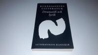 Litteraturens klassiker. Ren&auml;ssansens litteratur. Dramatik och lyrik