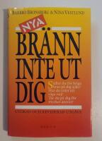 Nya br&auml;nn inte ut dig