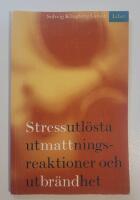 Stressutl&ouml;sta utmattningsreaktioner och utbr&auml;ndhet