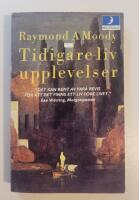 Tidigare-livupplevelser : En forskningsodyss&eacute; kring meningen med tidigare liv