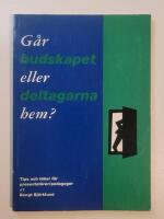 G&aring;r budskapet eller deltagarna hem? (studieplan medf&ouml;ljer)