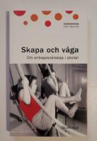 Skapa och v&aring;ga : Om entrepren&ouml;rskap i skolan