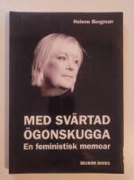 Med sv&auml;rtad &ouml;gonskugga : En feministisk memoar