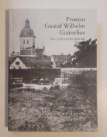 Prosten Gustaf Wilhelm Gum&aelig;lius - En levnadsteckning