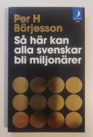 S&aring; h&auml;r kan alla svenskar bli miljon&auml;rer