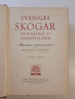 Sveriges skogar och huru vi utnyttja dem : Andra delen