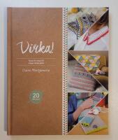 Virka! : Steg f&ouml;r steg till roliga virkprojekt