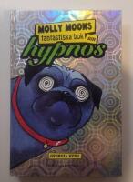 Molly Moons fantastiska bok om hypnos