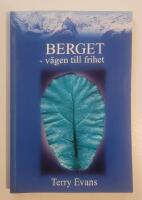 Berget : v&auml;gen till frihet