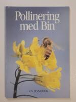 Pollinering med bin : En handbok