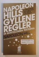 Napoleon Hills Gyllene Regler - De bortgl&ouml;mda texterna
