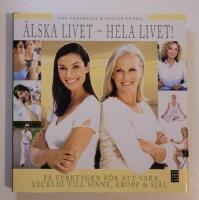 &Auml;lska livet - Hela livet!