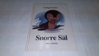 Snorre S&auml;l : en fabel i f&auml;rger f&ouml;r barn och vuxna
