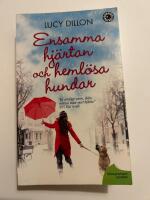 Ensamma hj&auml;rtan och heml&ouml;sa hundar