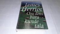 Om dom bara kunde tala