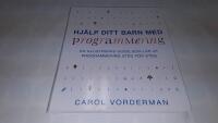Hj&auml;lp ditt barn med programmering : en illustrerad guide som l&auml;r ut programmering steg f&ouml;r steg