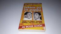 Jakten p&aring; en pappa : en bok om l&ouml;gner, svek och f&aring;f&auml;nga i den svenska adeln