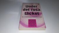 Under det rosa t&auml;cket : Om kvinnlighetens vara och feministiska strategier