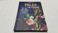 Paleo f&ouml;r nyb&ouml;rjare : tillbaka till r&ouml;tterna - &auml;t h&auml;lsosamt och tappa kilon