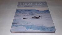 Qaanaaq : r&ouml;ster fr&aring;n en by