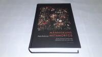 M&auml;nniskans metamorfos : &aring;lder och den mognande kroppens politik, 1580-1850