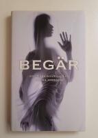 Beg&auml;r : Erotiska noveller