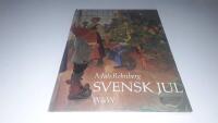 Svensk jul : gamla och nya bilder med korta kommentarer
