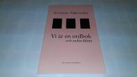 Vi &auml;r en ordbok och andra dikter