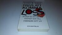 Dags att komma loss : tycker du att du har fastnat och vill f&ouml;r&auml;ndra ditt liv