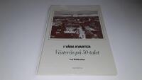 I v&aring;ra kvarter