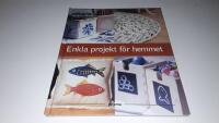 Enkla projekt f&ouml;r hemmet