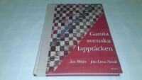 Gamla svenska lappt&auml;cken