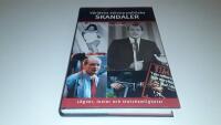 V&auml;rldens st&ouml;rsta politiska skandaler : l&ouml;gner, lustar och statshemligheter