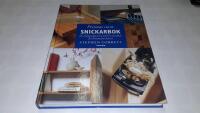 Prismas stora snickarbok : En m&aring;ngsidig och praktisk handbok f&ouml;r hemmasnickaren