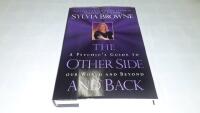 The Other Side and Back: A Psychic's Guide to Our World and beyond