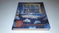 Bli fri fr&aring;n dina s&ouml;mnproblem : med kognitiv beteendeterapi