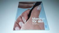 Manikyr f&ouml;r alla