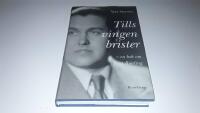 Tills vingen brister : en bok om Jussi Bj&ouml;rling