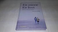 Ett minne f&ouml;r livet : boken om Alzheimers sjukdom