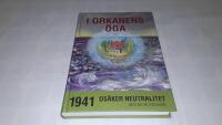 I orkanens &ouml;ga : 1941 - os&auml;ker neutralitet