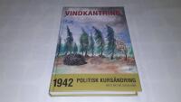 Vindkantring : 1942 - politisk kurs&auml;ndring