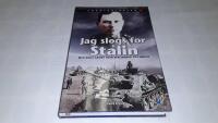 Jag slogs f&ouml;r Stalin : med R&ouml;da arm&eacute;n fr&aring;n Stalingrad till Berlin