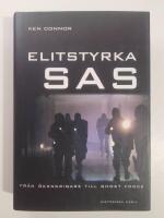 Elitstyrka SAS : Fr&aring;n &ouml;kenkrigare till Ghost Force