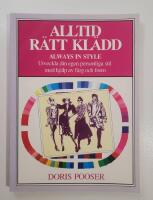 Alltid r&auml;tt kl&auml;dd : Utveckla din egen personliga stil med hj&auml;lp av f&auml;rg och form