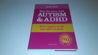 Mat f&ouml;r barn med autism och ADHD : d&auml;rf&ouml;r fungerar en diet utan mj&ouml;lk och gluten
