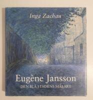 Eug&egrave;ne Jansson : Den bl&aring; stadens m&aring;lare