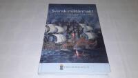 Svensk milit&auml;rmakt : strategi och operationer i svensk milit&auml;rhistoria under 1 500 &aring;r